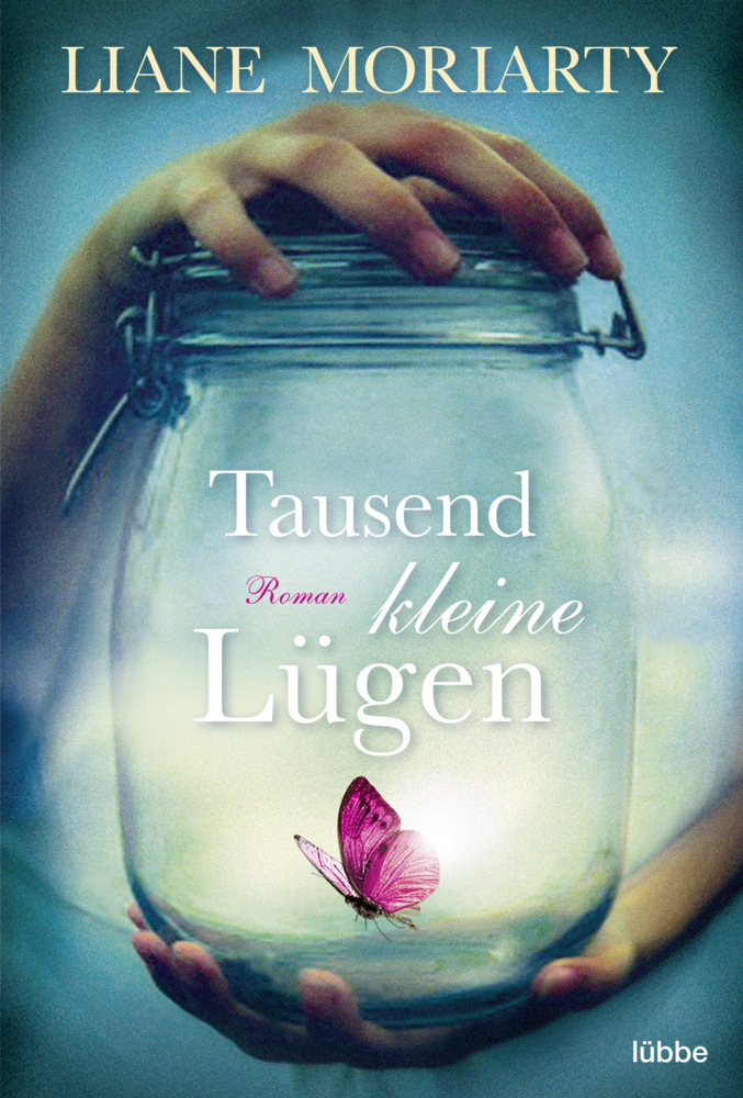 Cover: 9783404175437 | Tausend kleine Lügen | Roman | Liane Moriarty | Taschenbuch | 496 S.