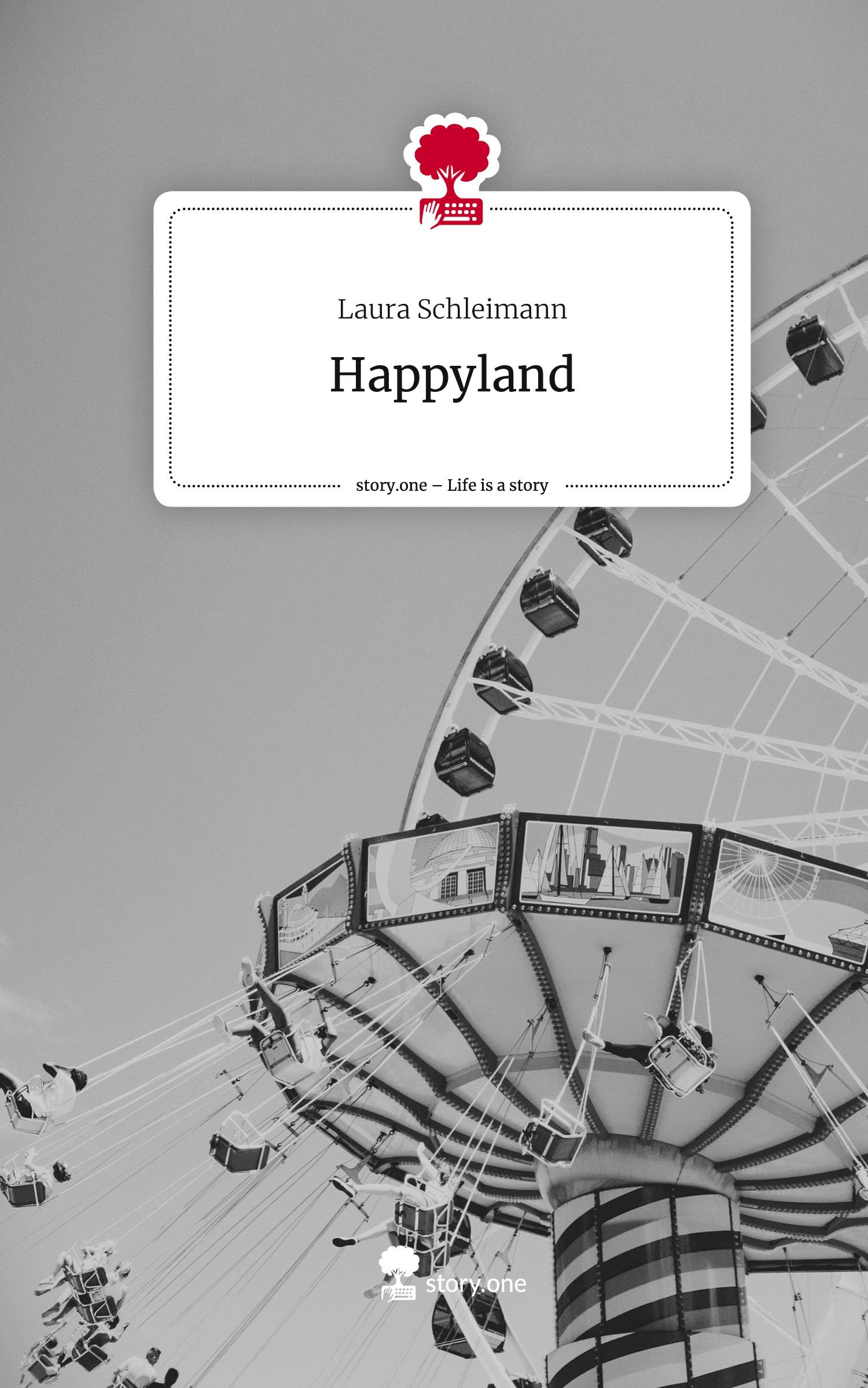 Cover: 9783711555458 | Happyland. Life is a Story - story.one | Laura Schleimann | Buch