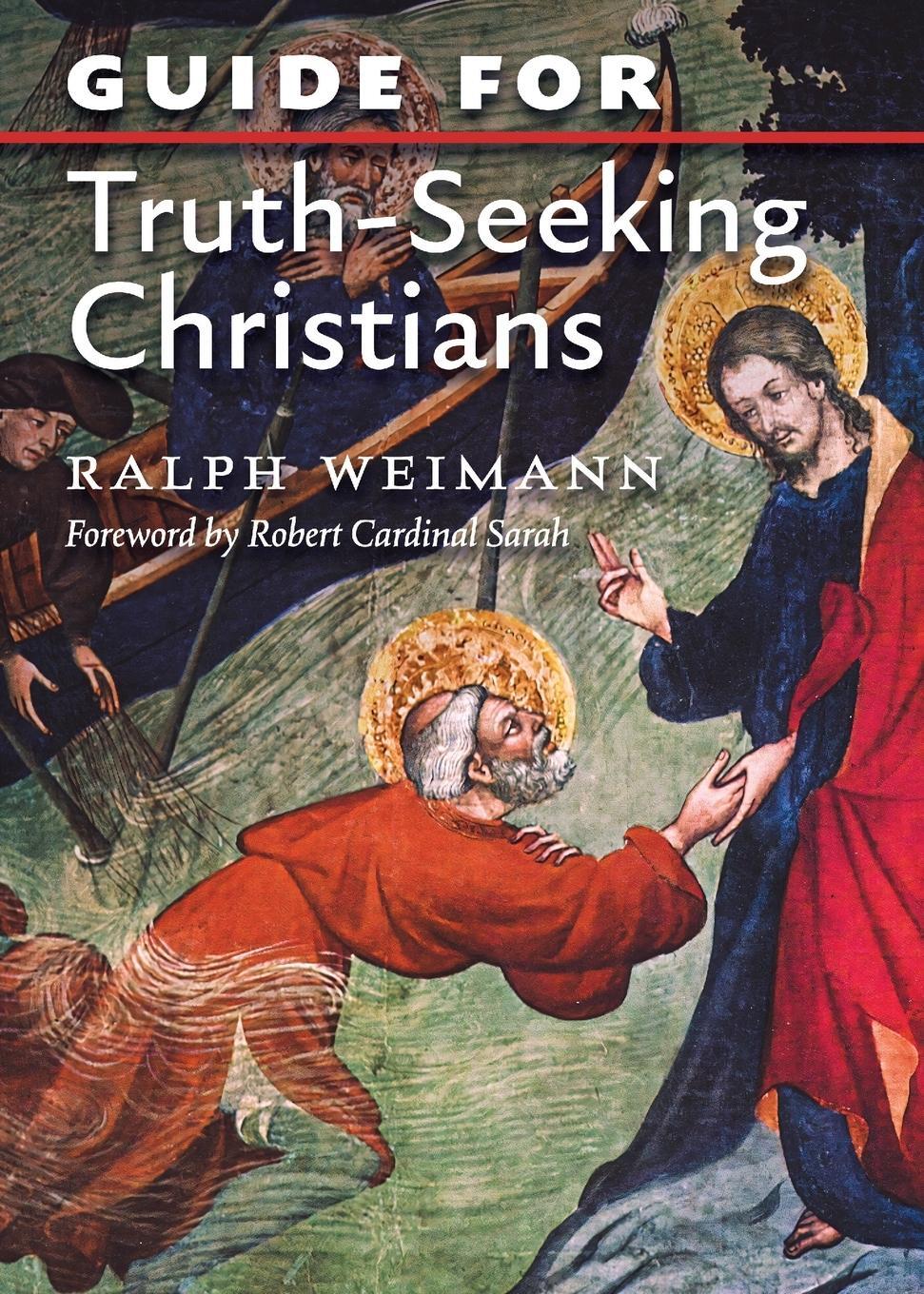 Cover: 9781990685842 | Guide for Truth Seeking Christians | Ralph Weimann | Taschenbuch