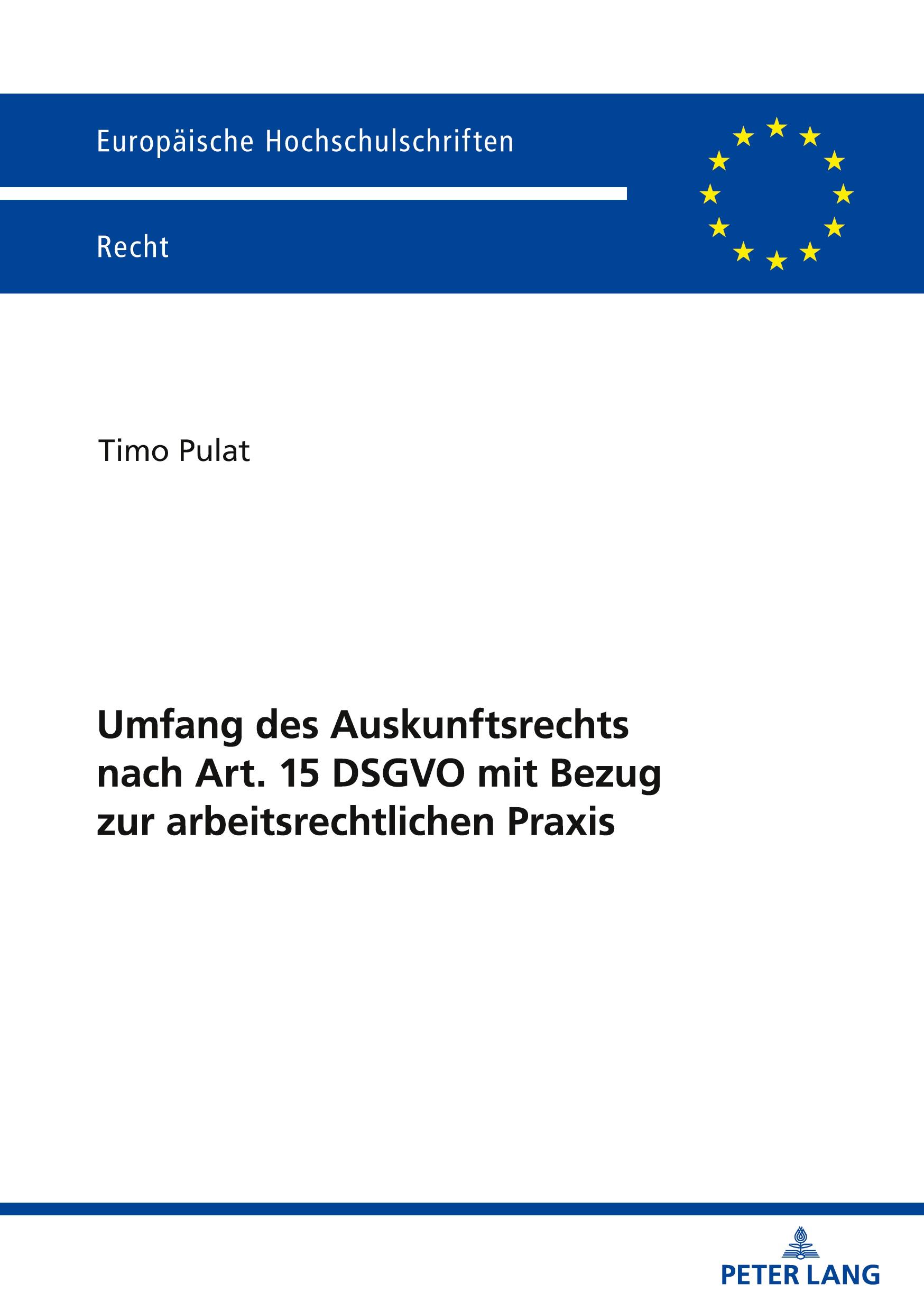 Cover: 9783631914069 | Umfang des Auskunftsrechts nach Art. 15 DSGVO mit Bezug zur...