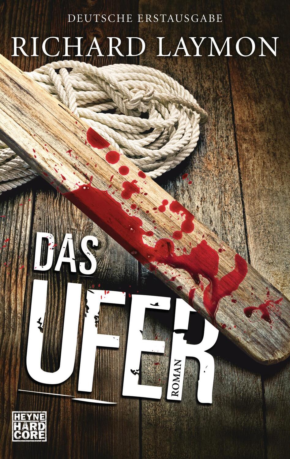 Cover: 9783453676473 | Das Ufer | Richard Laymon | Taschenbuch | Deutsch | 2016 | Heyne