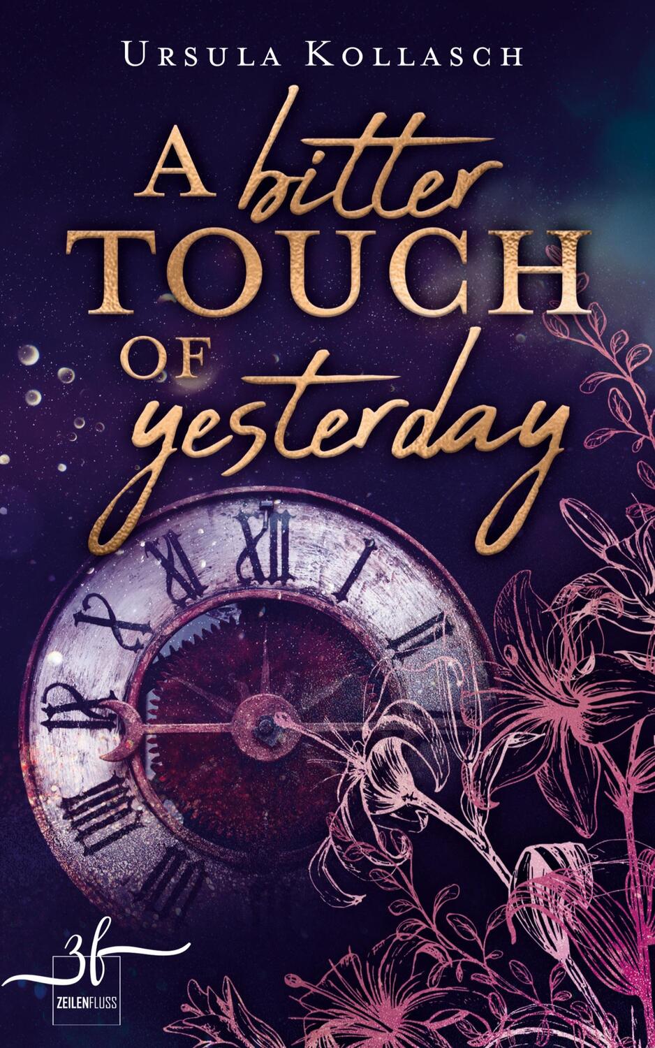 Cover: 9783967141009 | A Bitter Touch Of Yesterday | Ein Zeitreise-Roman | Ursula Kollasch