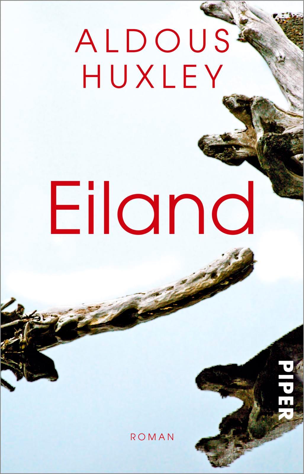 Cover: 9783492203586 | Eiland | Aldous Huxley | Taschenbuch | 352 S. | Deutsch | 1984 | Piper