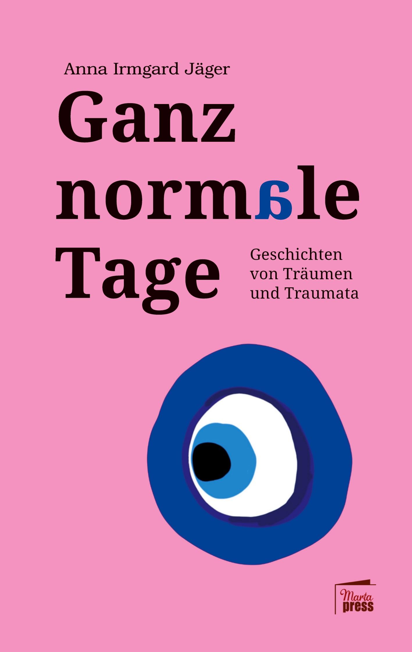 Cover: 9783968370217 | Ganz normale Tage | Geschichten von Träumen und Traumata | Jäger