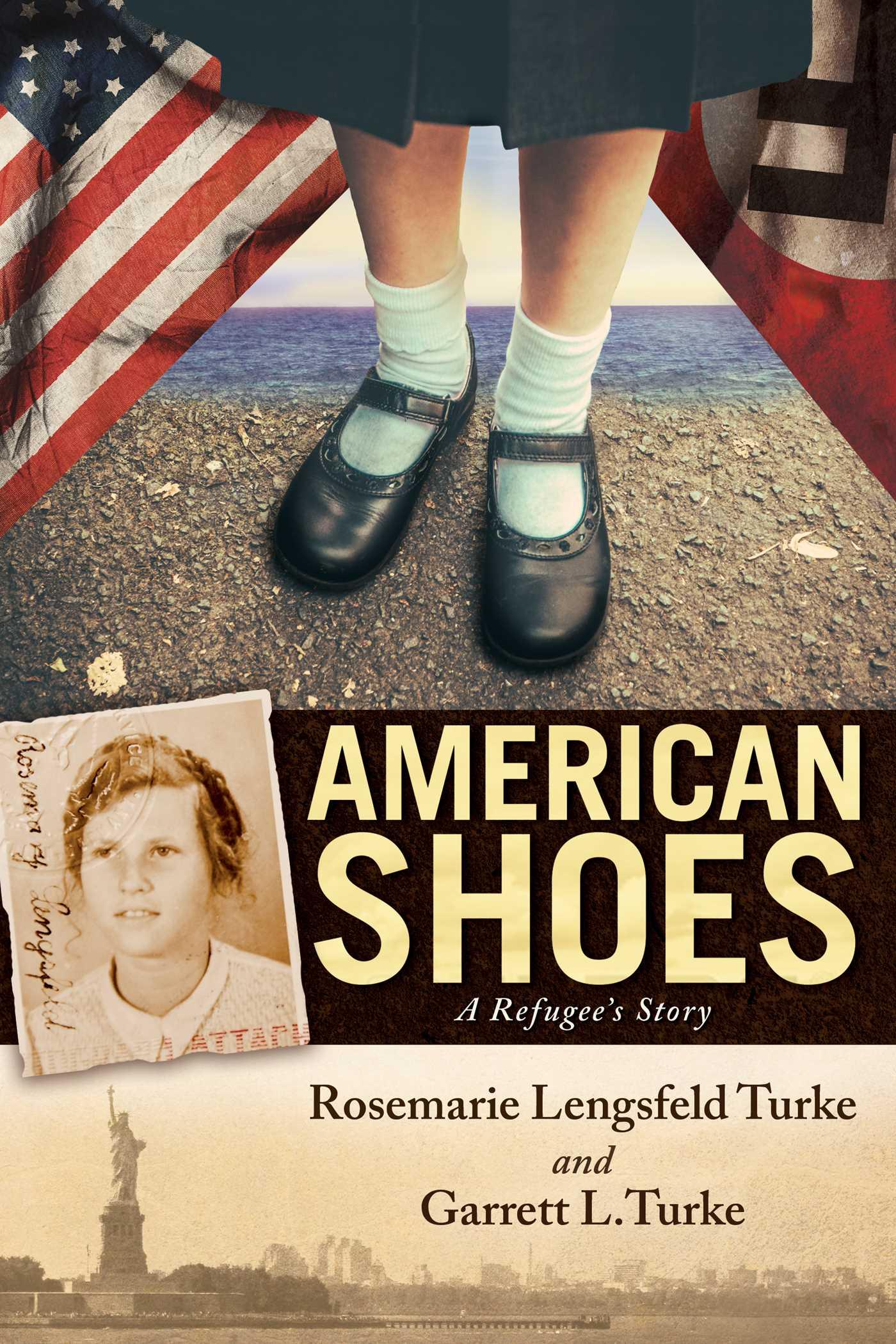 Cover: 9781582708522 | American Shoes | A Refugee's Story | Rosemarie Lengsfeld Turke (u. a.)