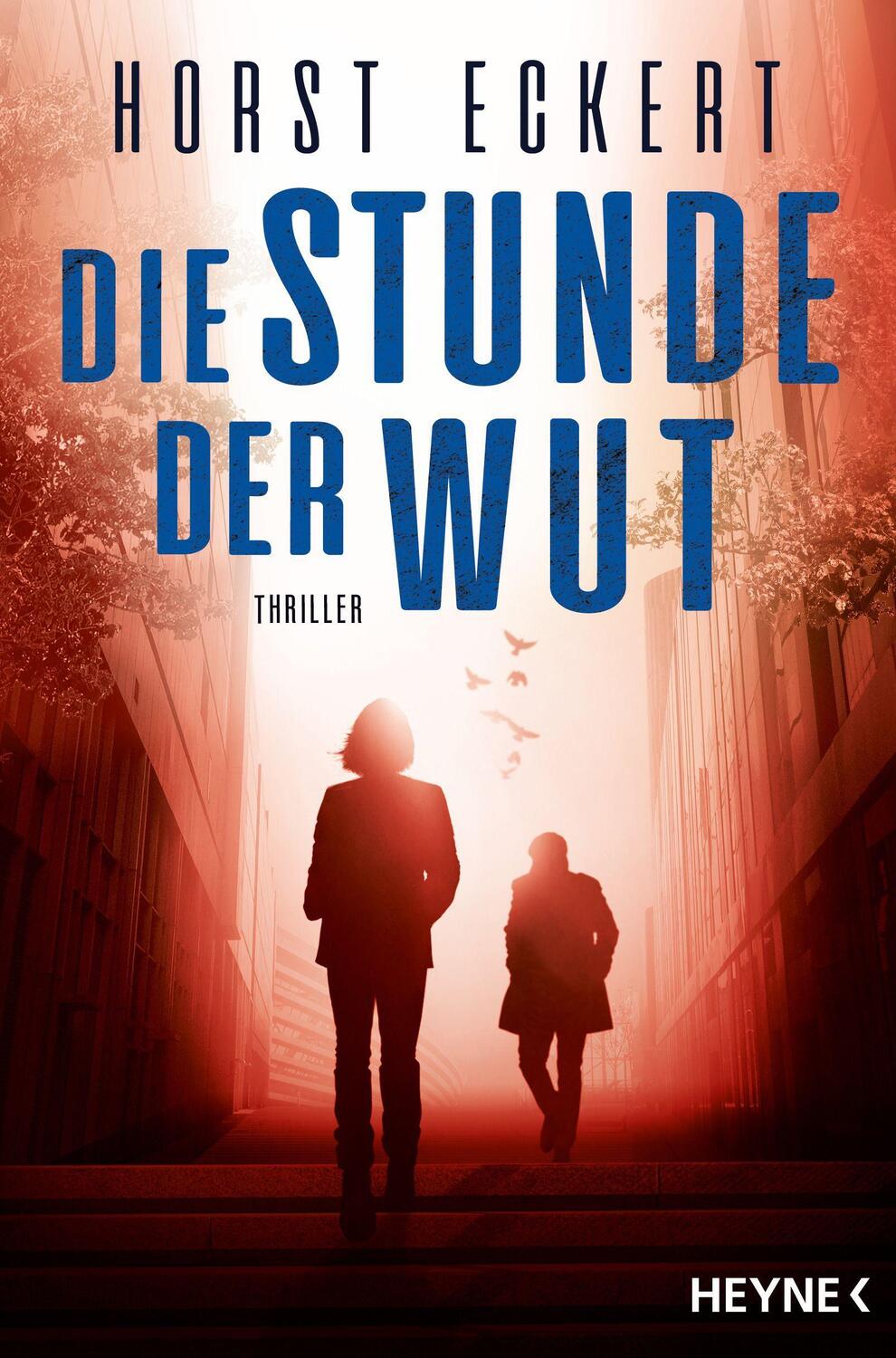 Cover: 9783453441033 | Die Stunde der Wut | Thriller | Horst Eckert | Taschenbuch | 448 S.