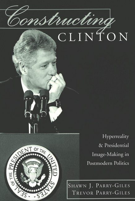 Cover: 9780820456959 | Constructing Clinton | Shawn J. Parry-Giles (u. a.) | Taschenbuch