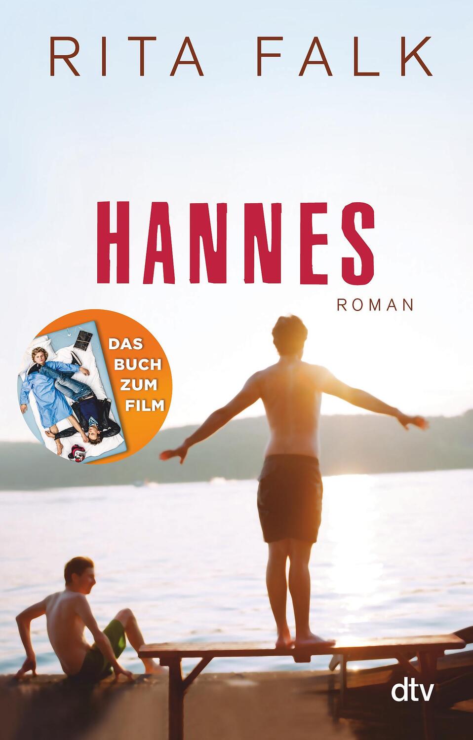 Cover: 9783423718905 | Hannes | Roman Mit einem Vorwort von Hans Steinbichler | Rita Falk