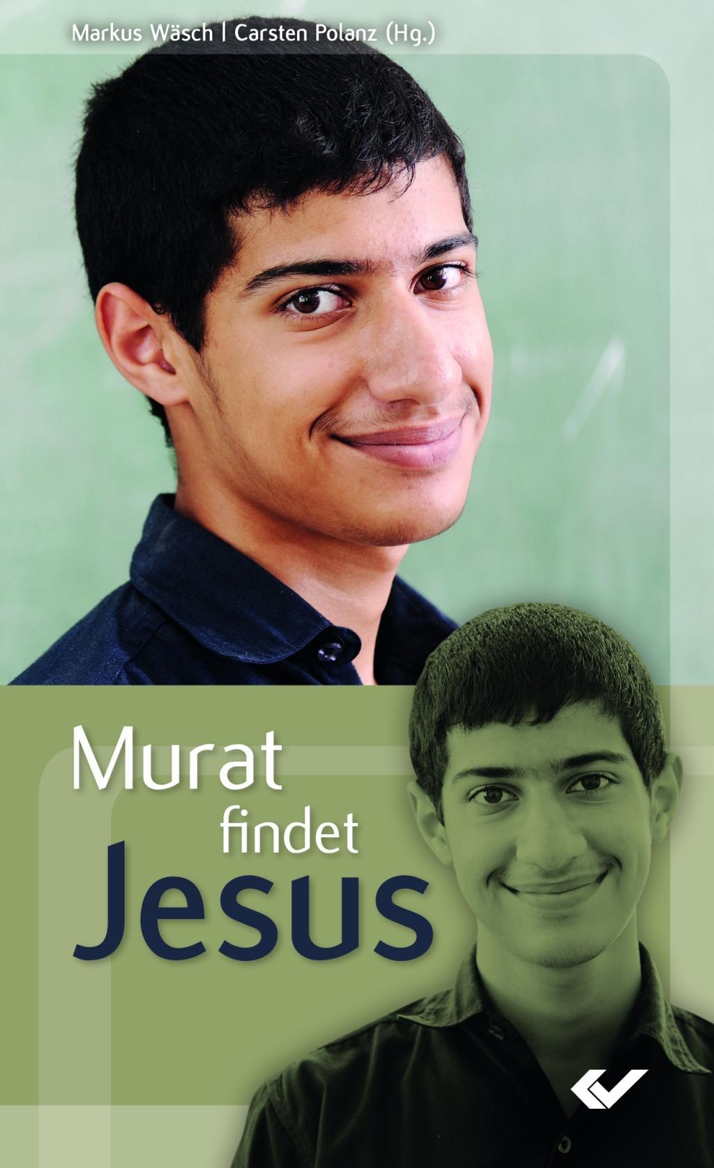 Cover: 9783863533663 | Murat findet Jesus | Carsten-Wäsch Polanz | Taschenbuch | 96 S. | 2018