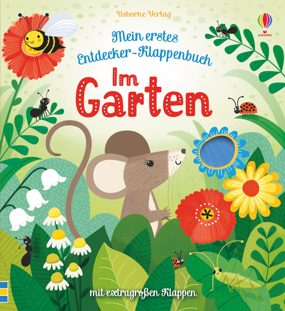 Cover: 9781789410297 | Mein erstes Entdecker-Klappenbuch: Im Garten | Mit extragroßen Klappen