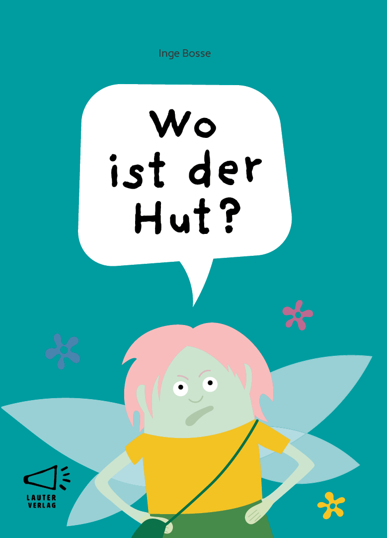 Cover: 9783911098120 | Wo ist der Hut? | Inge Bosse | Buch | 28 S. | Deutsch | 2024