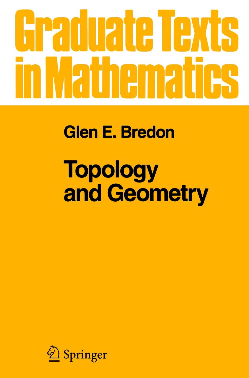 Cover: 9780387979267 | Topology and Geometry | Glen E. Bredon | Buch | xiv | Englisch | 1993