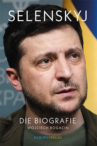 Cover: 9783958905382 | Selenskyj | Die Biografie | Wojciech Rogacin | Buch | 255 S. | Deutsch