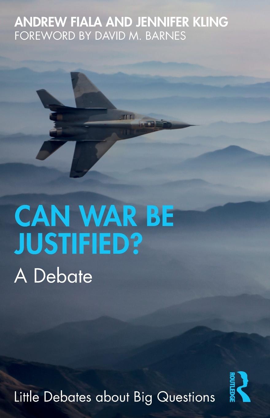 Cover: 9780367409166 | Can War Be Justified? | A Debate | Andrew Fiala (u. a.) | Taschenbuch