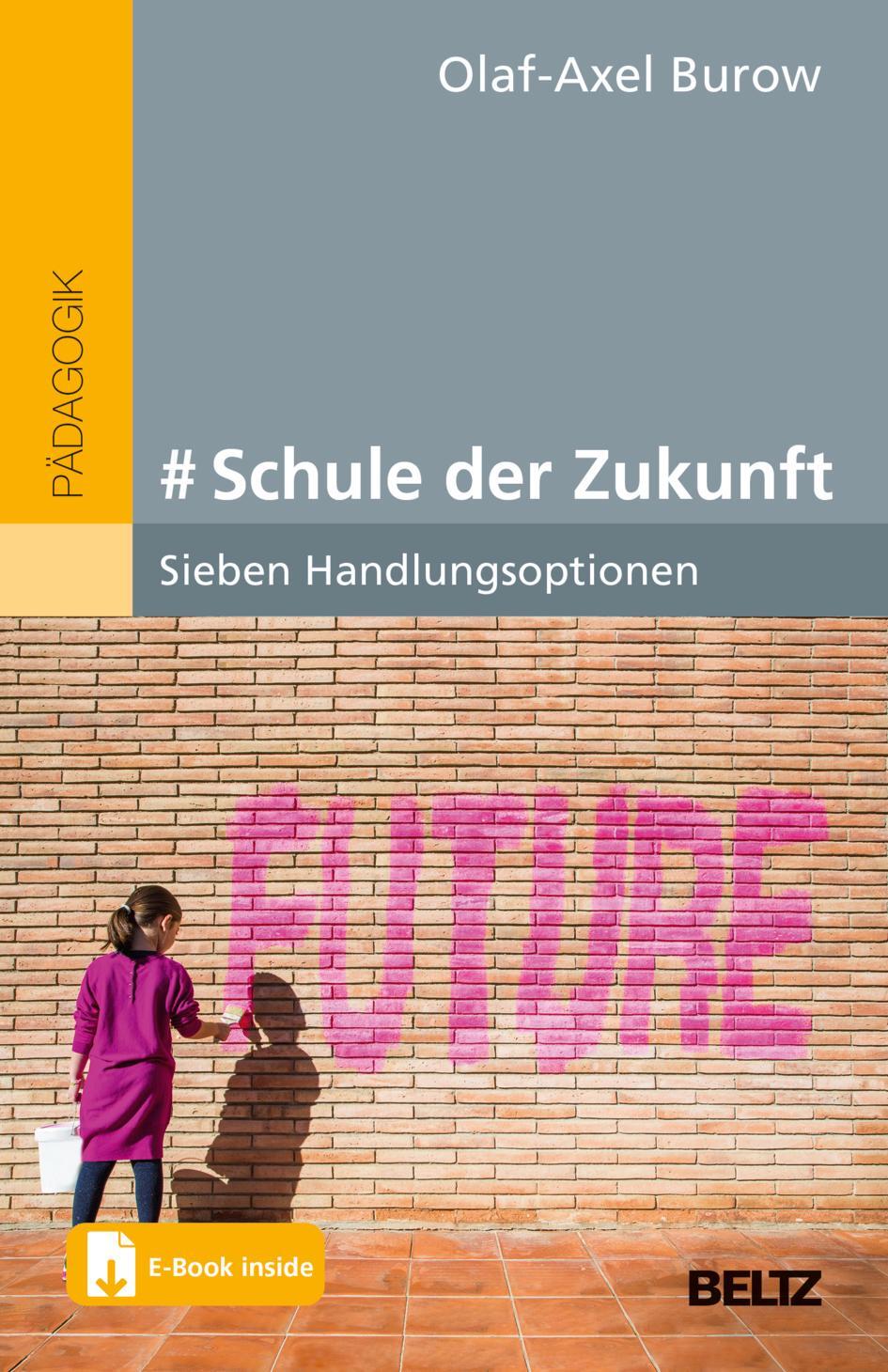 Cover: 9783407632531 | # Schule der Zukunft | Sieben Handlungsoptionen. Mit E-Book inside