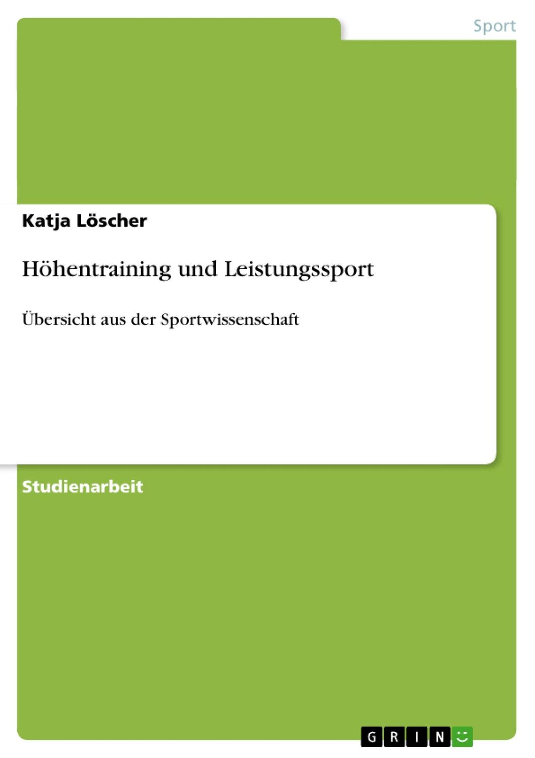 Cover: 9783638832137 | Höhentraining und Leistungssport | Übersicht aus der Sportwissenschaft