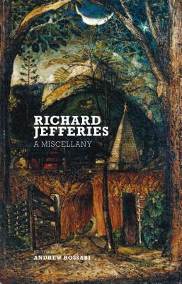 Cover: 9781912916054 | Richard Jefferies | A Miscellany | Richard Jefferies | Taschenbuch