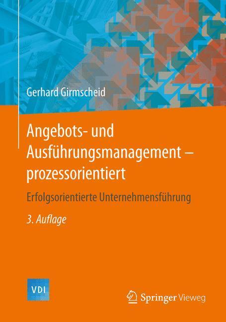 Cover: 9783642552908 | Angebots- und Ausführungsmanagement-prozessorientiert | Girmscheid