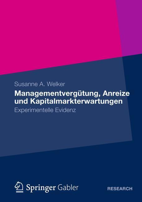 Cover: 9783834935311 | Managementvergütung, Anreize und Kapitalmarkterwartungen | Welker | xx