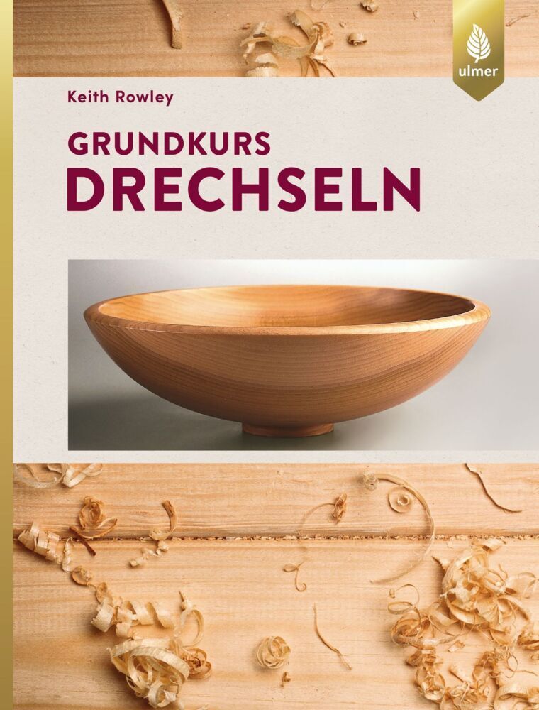 Cover: 9783818603359 | Grundkurs Drechseln | Keith Rowley | Buch | Deutsch | 2018