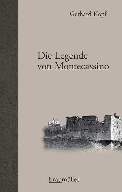 Cover: 9783992003112 | Die Legende von Montecassino | Gerhard Köpf | Buch | 160 S. | Deutsch