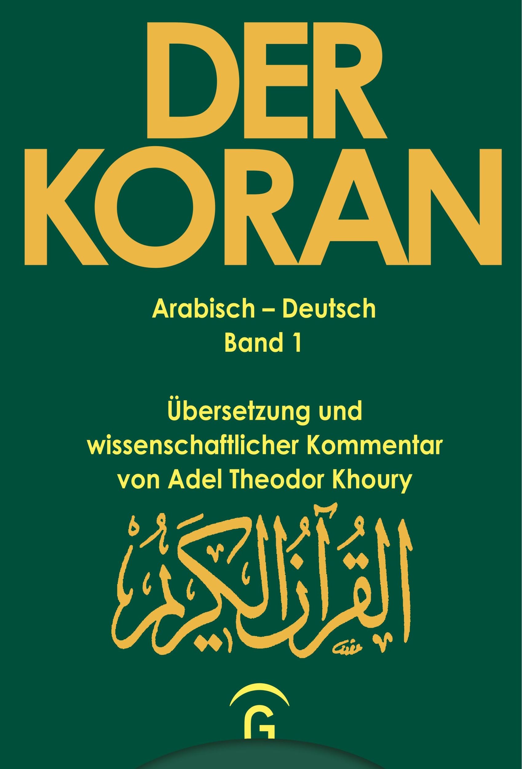 Cover: 9783579003368 | Muhammad - Der Koran - Sure 1,1 - 2,74 | Adel Theodor Khoury | Buch