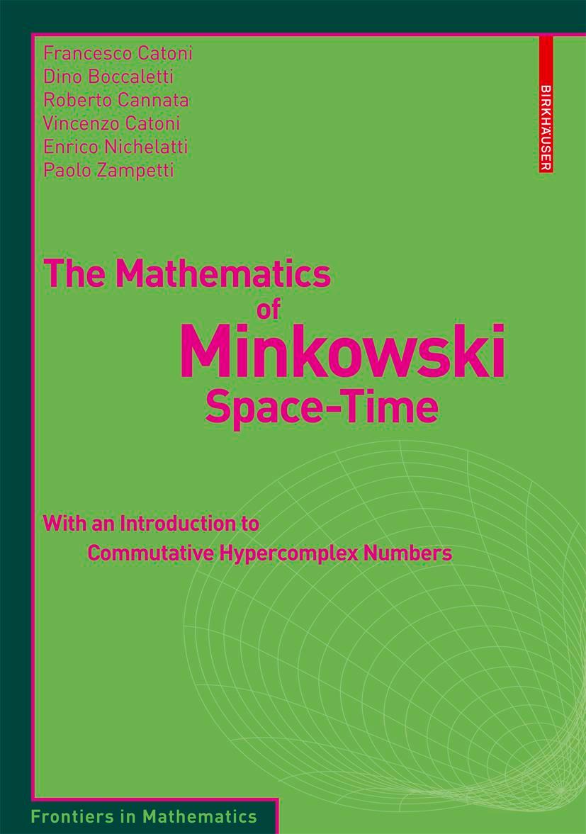 Cover: 9783764386139 | The Mathematics of Minkowski Space-Time | Francesco Catoni (u. a.)