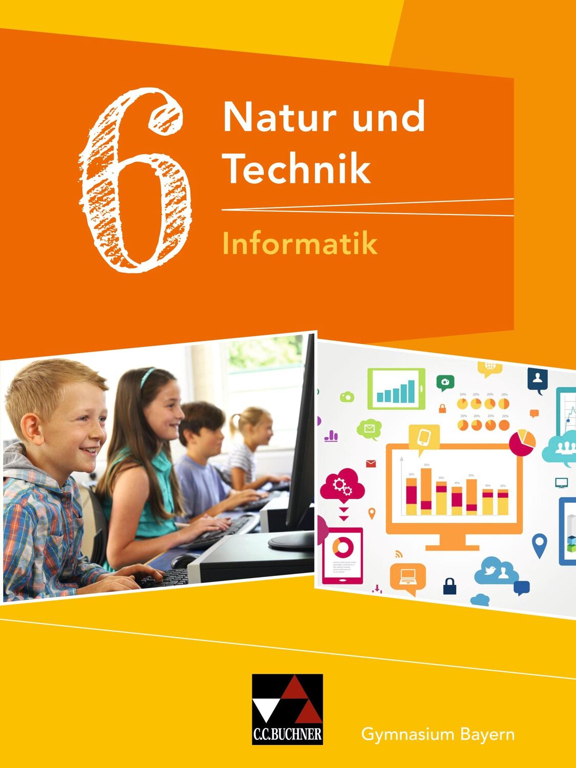 Cover: 9783661660097 | Natur und Technik 6: Informatik Bayern | Dieter Bergmann (u. a.)