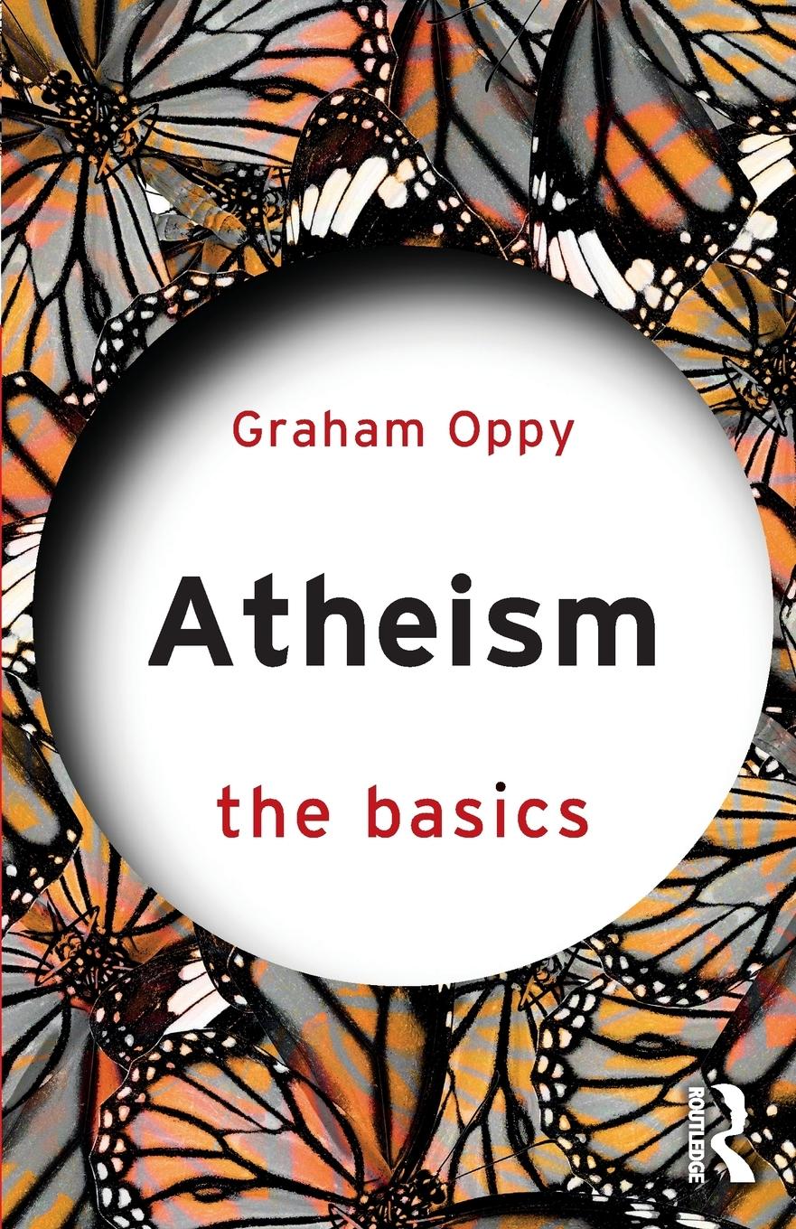 Cover: 9781138506961 | Atheism | The Basics | Graham Oppy | Taschenbuch | Englisch | 2018