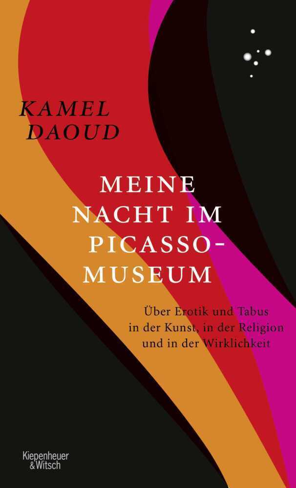 Cover: 9783462053319 | Meine Nacht im Picasso-Museum | Kamel Daoud | Buch | 176 S. | Deutsch