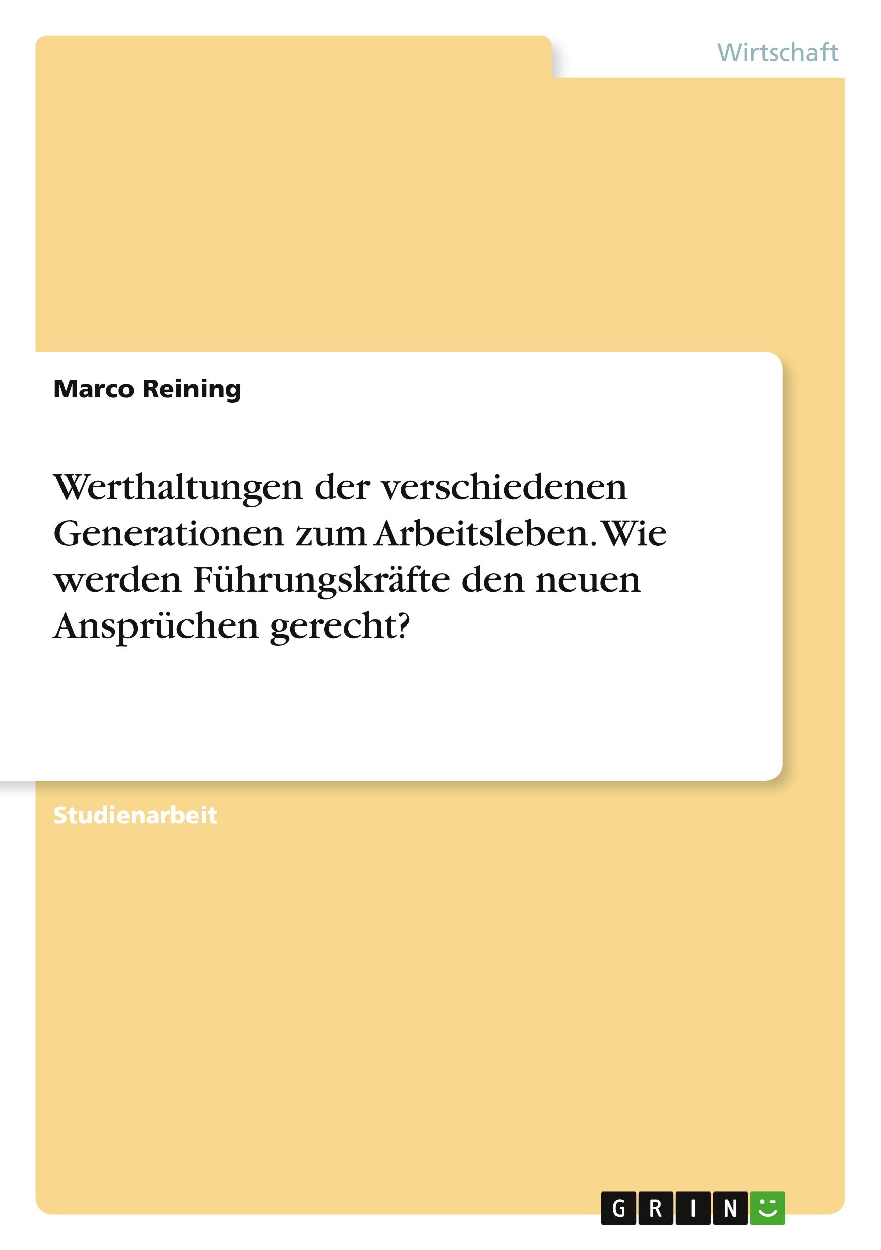 Cover: 9783346836502 | Werthaltungen der verschiedenen Generationen zum Arbeitsleben. Wie...