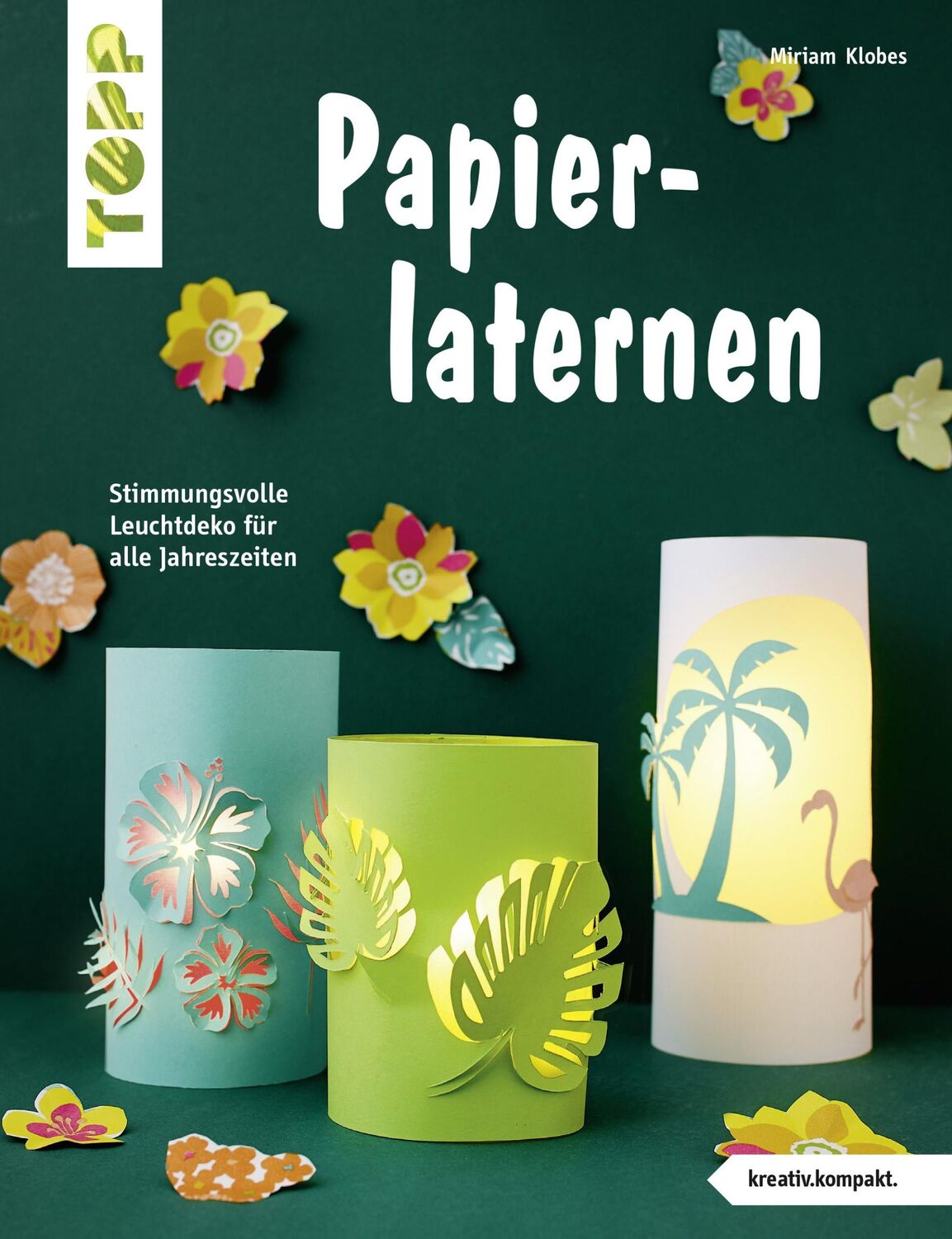 Cover: 9783772443206 | Papierlaternen (kreativ.kompakt) | Miriam Klobes | Taschenbuch | 32 S.