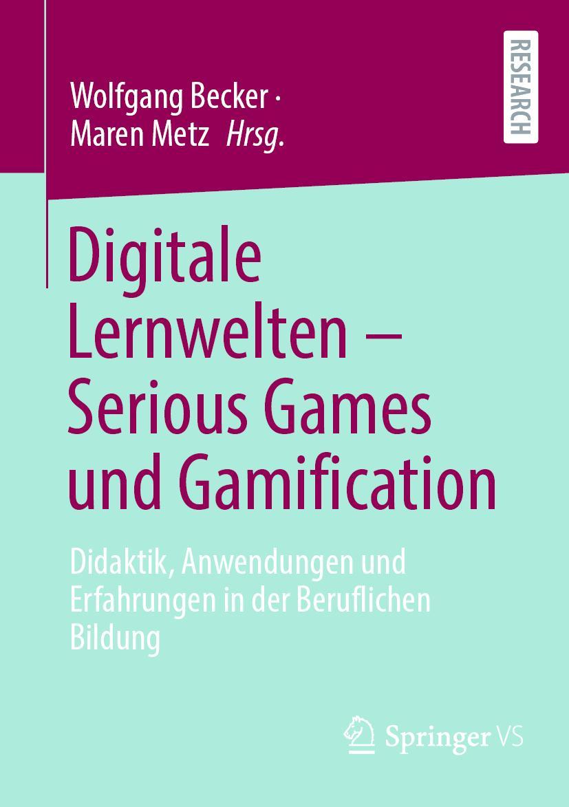 Cover: 9783658350581 | Digitale Lernwelten - Serious Games und Gamification | Metz (u. a.)