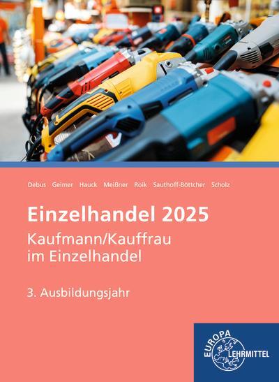 Cover: 9783808591734 | Einzelhandel 2025, 3. Ausbildungsjahr | Informationsband | Taschenbuch