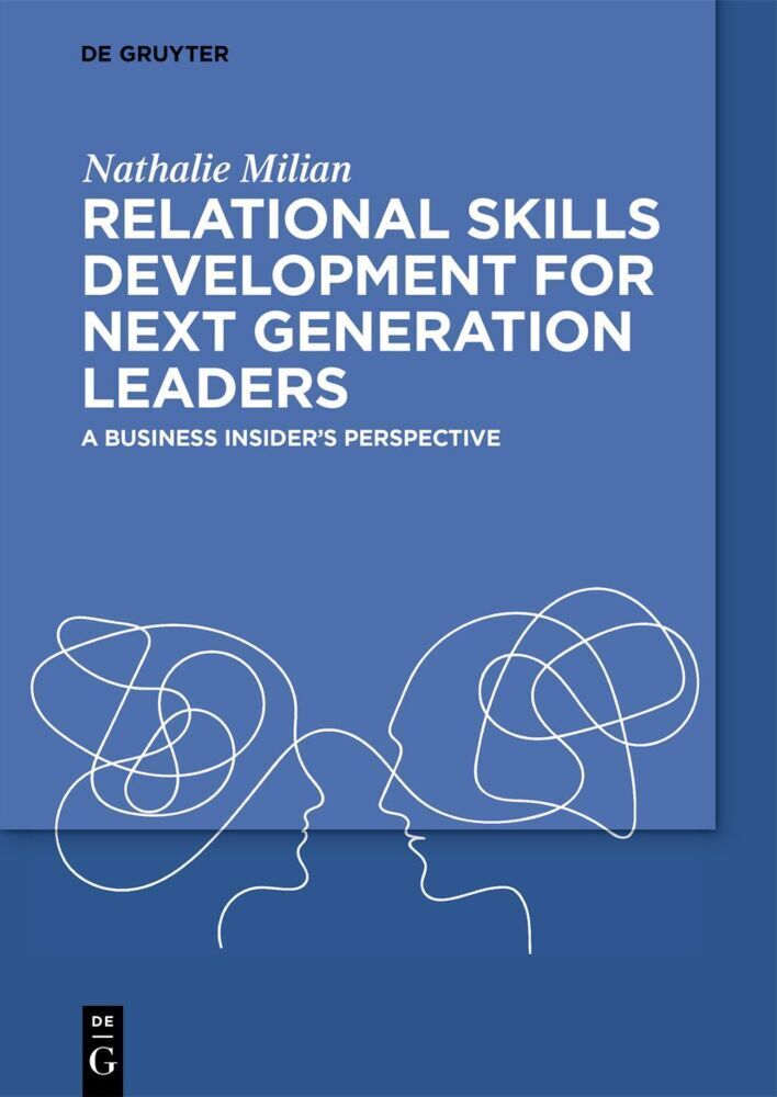 Cover: 9783111335148 | Relational Skills Development for Next Generation Leaders | Milian