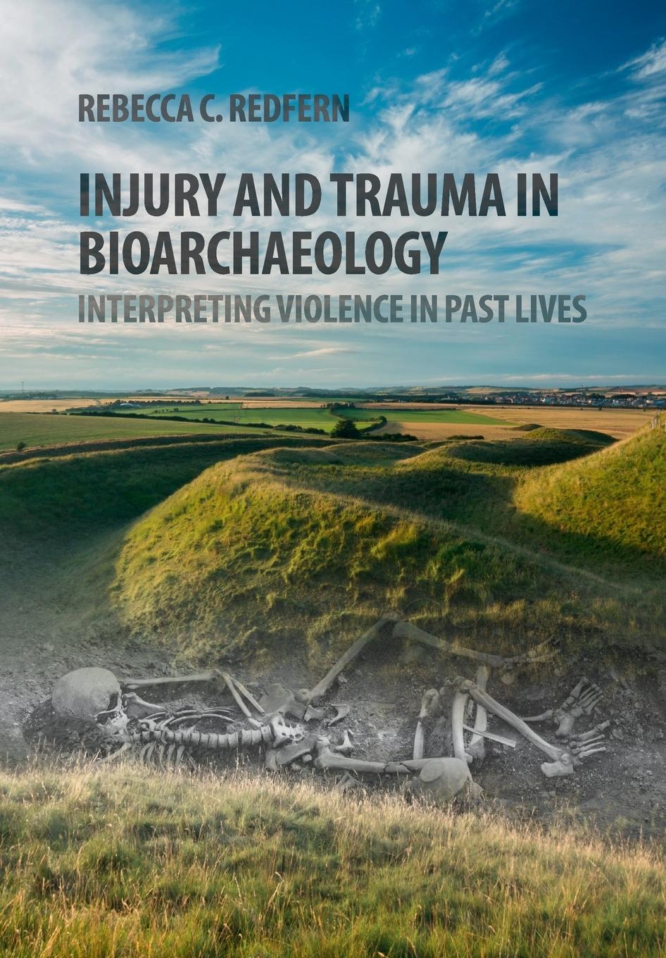 Cover: 9780521133043 | Injury and Trauma in Bioarchaeology | Rebecca C. Redfern | Taschenbuch