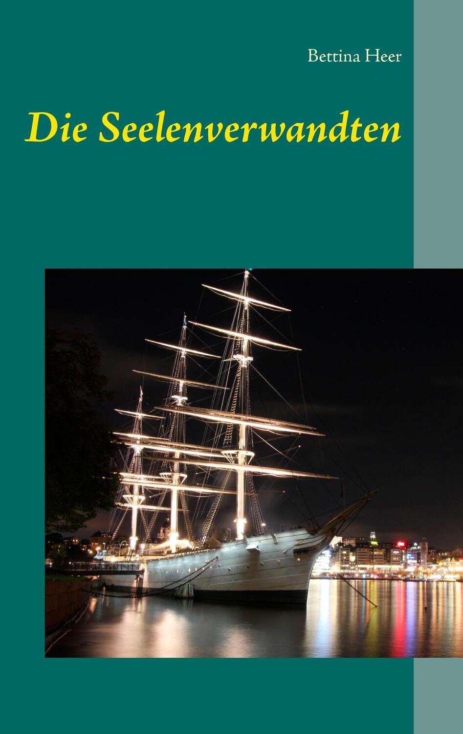 Cover: 9783734730313 | Die Seelenverwandten | Bettina Heer | Taschenbuch | Paperback | 176 S.