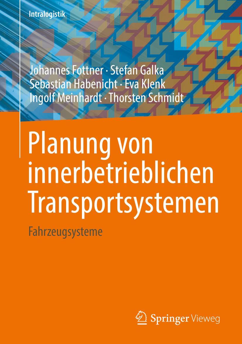 Cover: 9783662639726 | Planung von innerbetrieblichen Transportsystemen | Fahrzeugsysteme