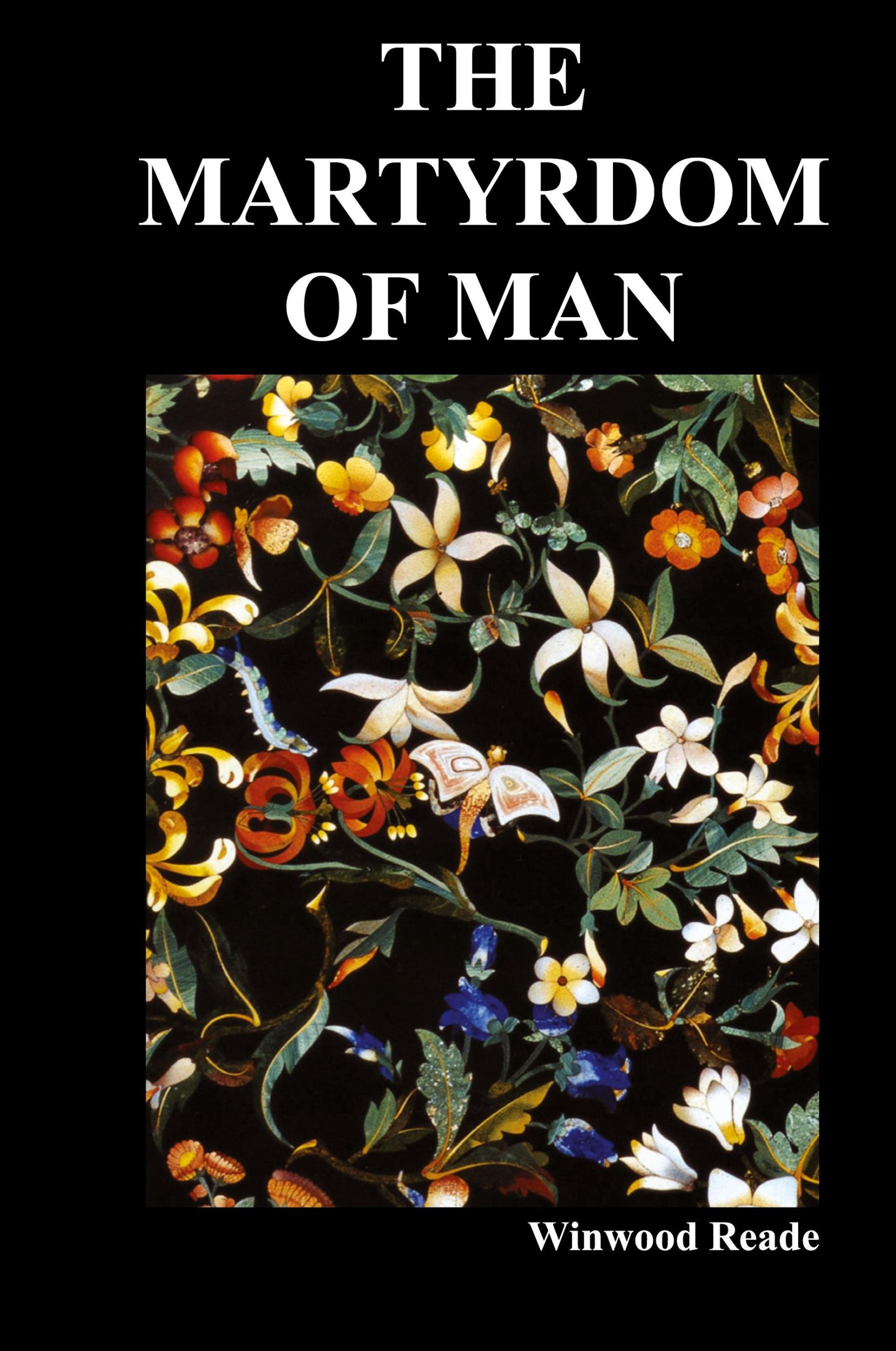 Cover: 9781849027106 | The Martyrdom of Man | Winwood Reade | Buch | Englisch | 2010