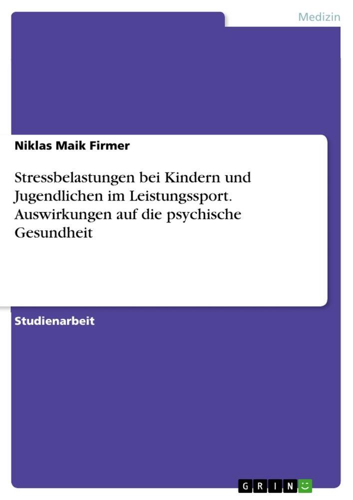 Cover: 9783346769527 | Stressbelastungen bei Kindern und Jugendlichen im Leistungssport....