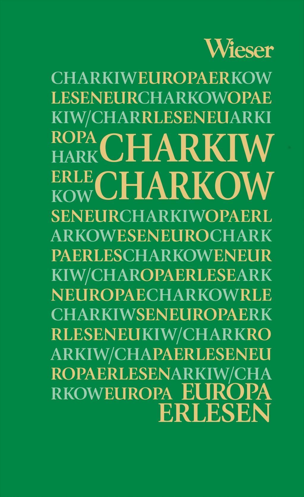 Cover: 9783990292945 | Charkiw / Charkow | Europa Erlesen | Dareg A. Zabarah | Buch | 256 S.