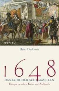 Cover: 9783412501204 | 1648 - Das Jahr der Schlagzeilen | Europa zwischen Krise und Aufbruch