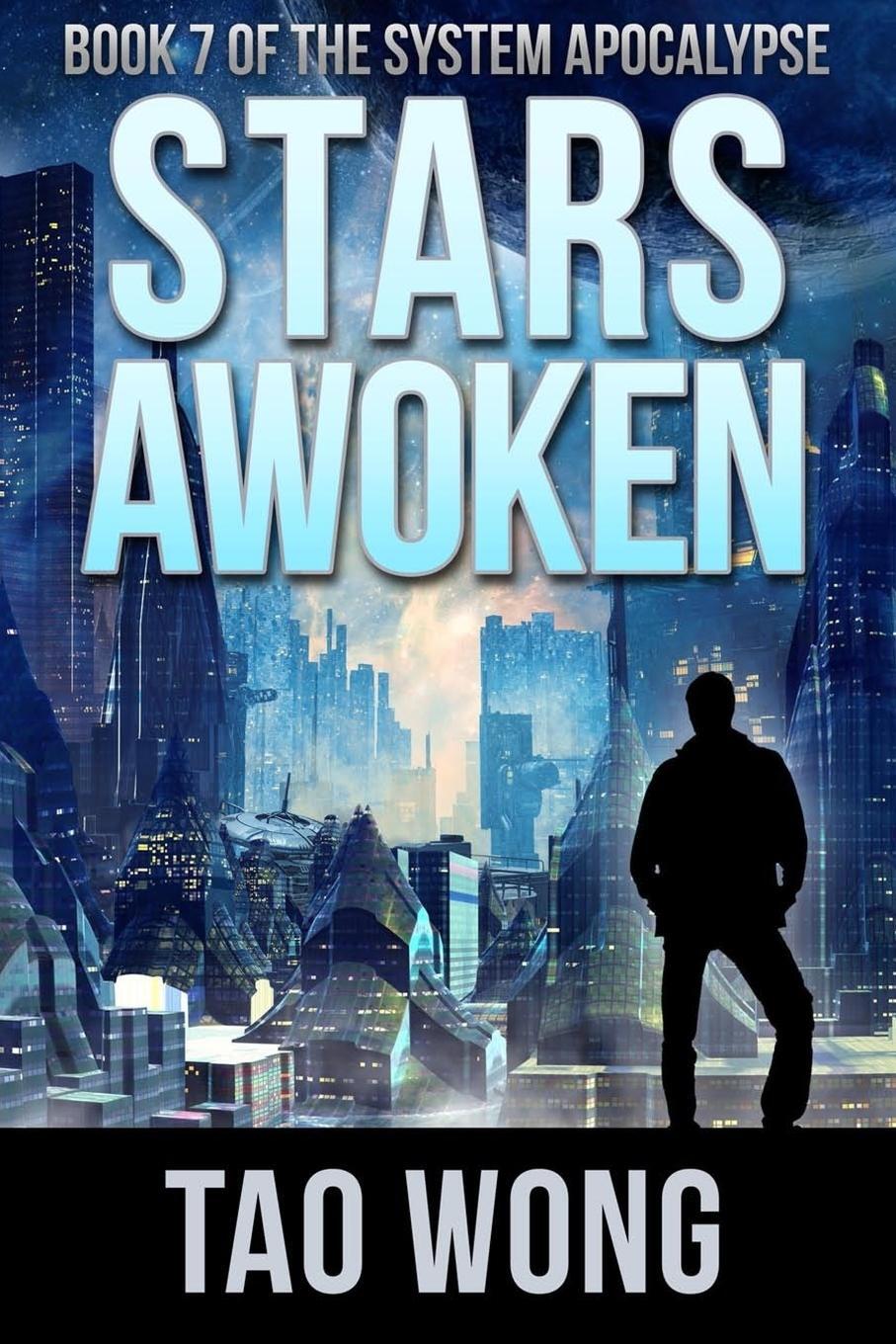 Cover: 9781989458075 | Stars Awoken | A LitRPG Apocalypse | Tao Wong | Taschenbuch | Englisch