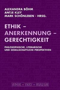 Cover: 9783770550531 | Ethik, Anerkennung, Gerechtigkeit | Alexandra Böhm | Taschenbuch