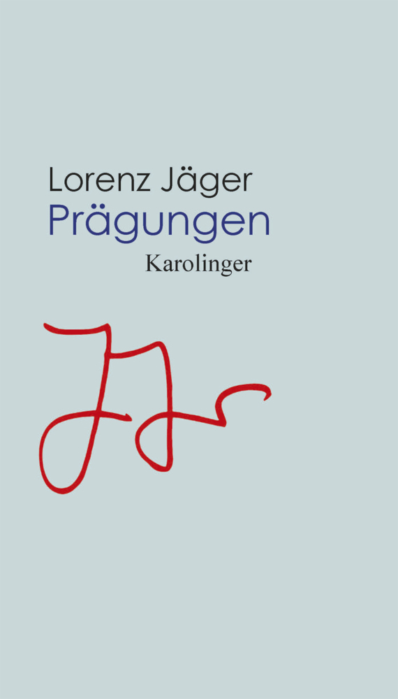 Cover: 9783854182009 | Prägungen | Lorenz Jäger | Buch | Gebunden | Deutsch | 2020