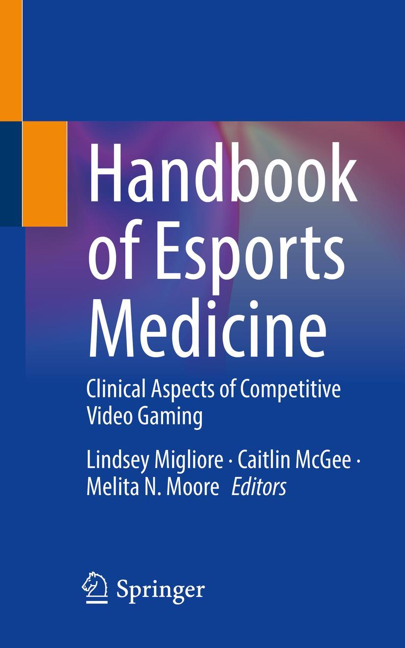 Cover: 9783030736095 | Handbook of Esports Medicine | Lindsey Migliore (u. a.) | Taschenbuch