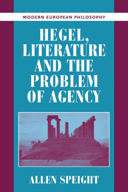 Cover: 9780521796347 | Hegel, Literature, and the Problem of Agency | Allen Speight | Buch