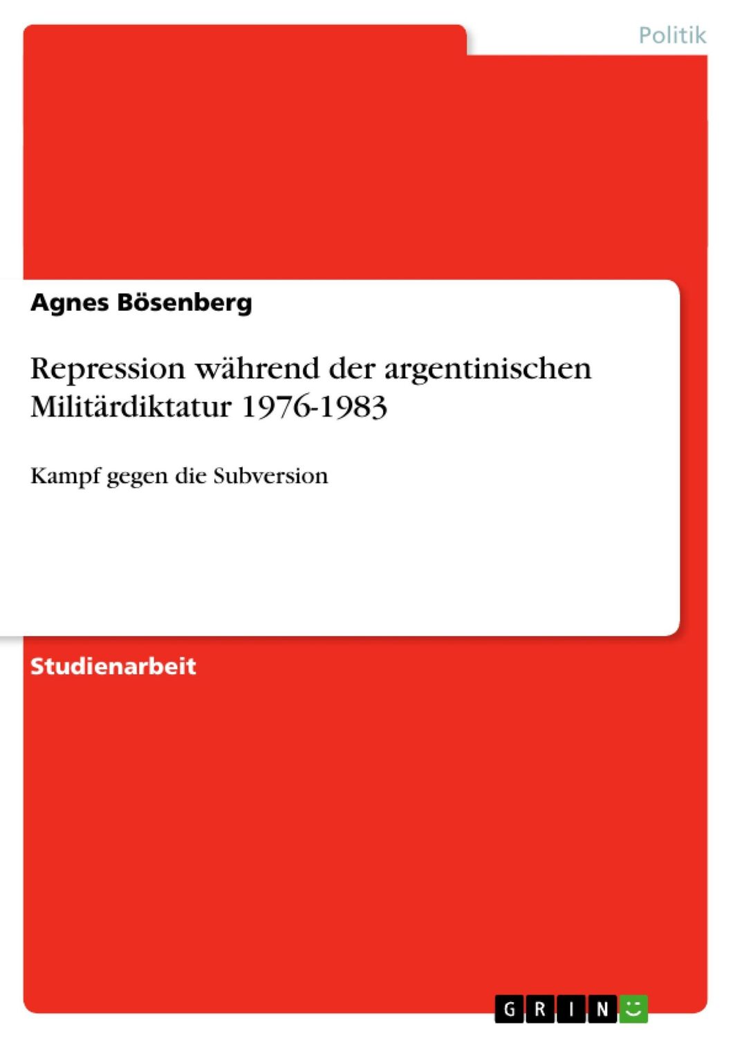 Cover: 9783638643658 | Repression während der argentinischen Militärdiktatur 1976-1983 | Buch