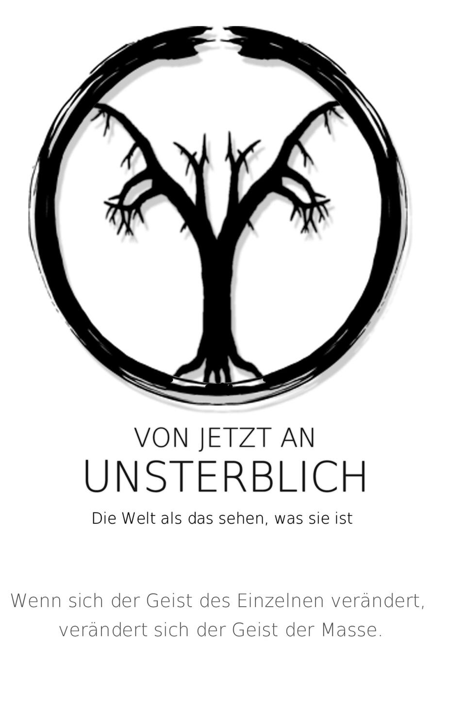 Cover: 9783740753351 | Von jetzt an unsterblich | Die Welt als das sehen,was sie ist | Buch