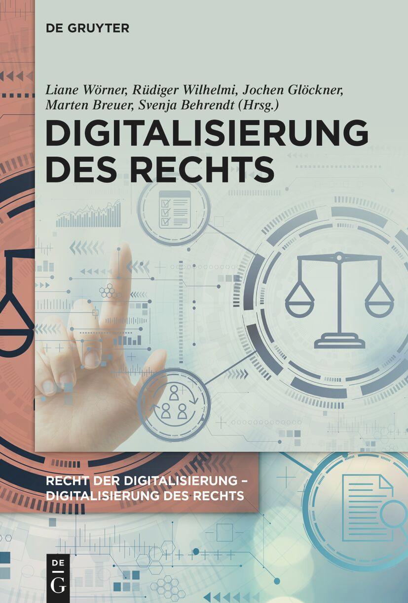 Cover: 9783111343327 | Digitalisierung des Rechts | Liane Wörner (u. a.) | Buch | XIV | 2024